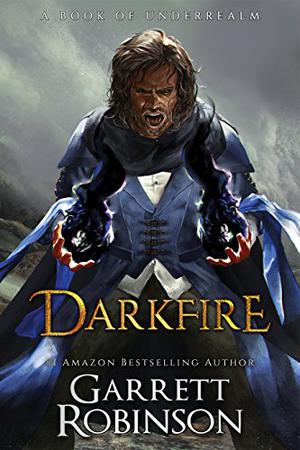 Darkfire (The World of Underrealm #3)