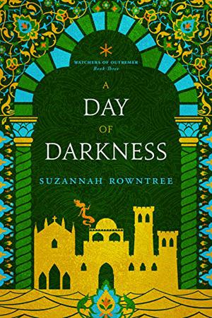 A Day of Darkness (Watchers of Outremer #3)