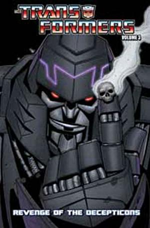 Transformers Volume 3: Revenge of the Decepticons (Transformers IDW Collected Series #3)