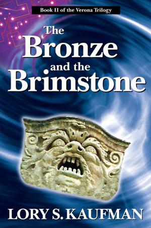 The Bronze and the Brimstone by Lory S. Kaufman
