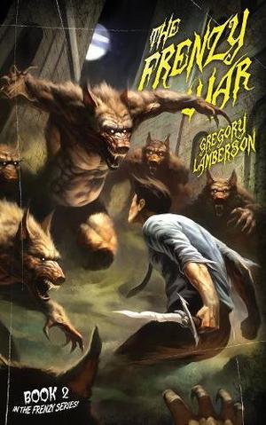 The Frenzy War by Gregory Lamberson