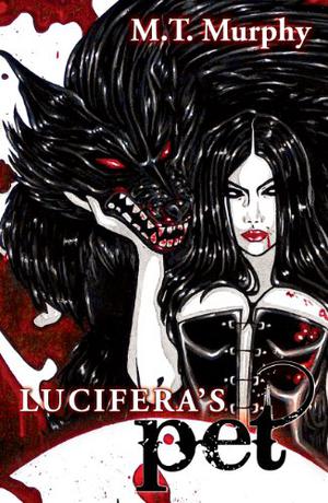 Lucifera's Pet by M.T. Murphy