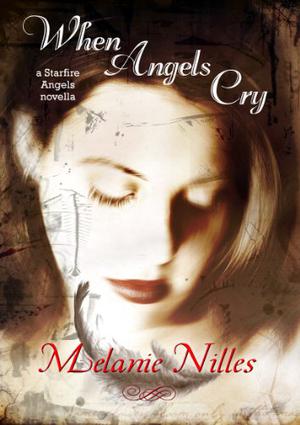When Angels Cry (Dark Angel Chronicles #0.5)