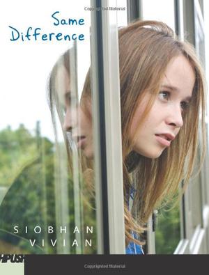 Same Difference by Siobhan Vivian