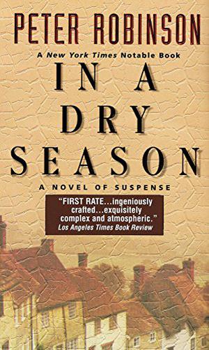 In a Dry Season by Peter Robinson