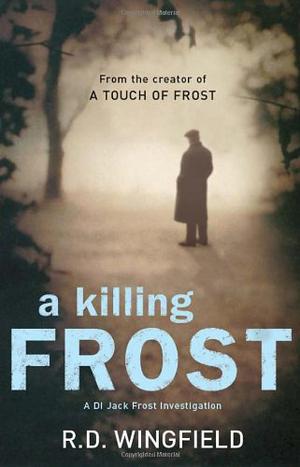 A Killing Frost (Inspector Frost #6)