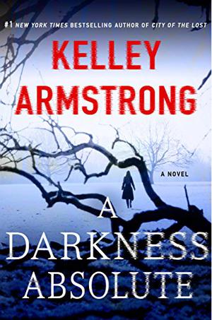 A Darkness Absolute: Library Edition by Kelley Armstrong, Thérèse Plummer