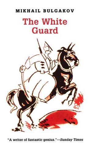 The White Guard by Mikhail Bulgakov