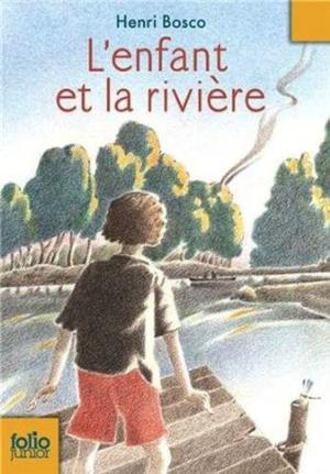 The Boy and the River by Henri Bosco