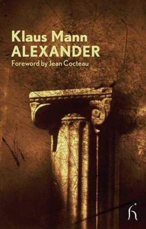Alexander by Klaus Mann, Jean Cocteau