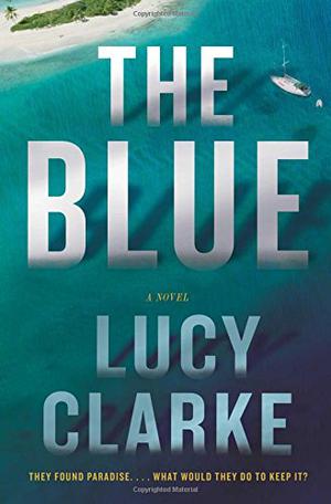 The Blue by Lucy Clarke