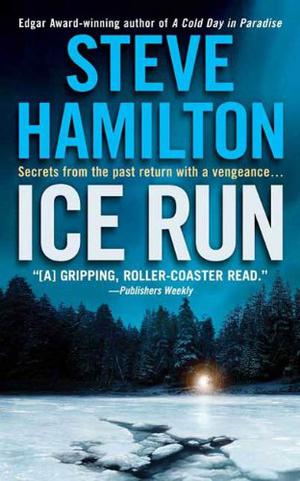 Ice Run by Steve Hamilton, Jim Bond