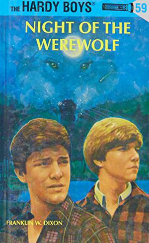 Night of the Werewolf (The Hardy Boys #59)