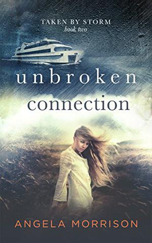 Unbroken Connection (Taken by Storm #2)
