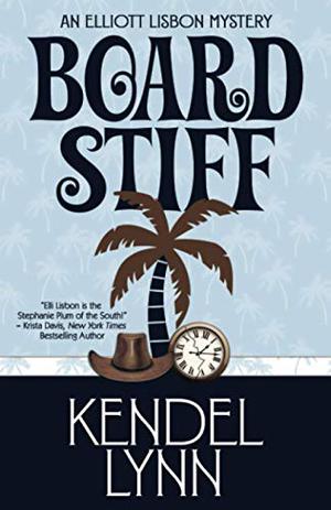Board Stiff by Kendel Lynn