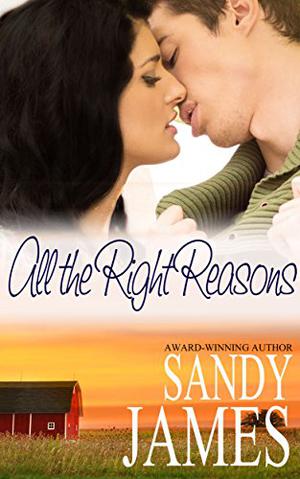 All the Right Reasons by Sandy James