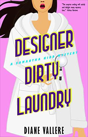 Designer Dirty Laundry: A Samantha Kidd Mystery by Diane Vallere