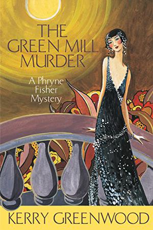 The Green Mill Murder (Phryne Fisher #5)