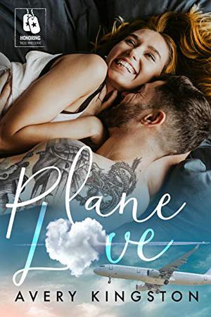 Plane Love by Avery Kingston