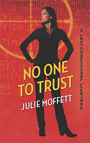 No One to Trust (Lexi Carmichael Mystery #2)