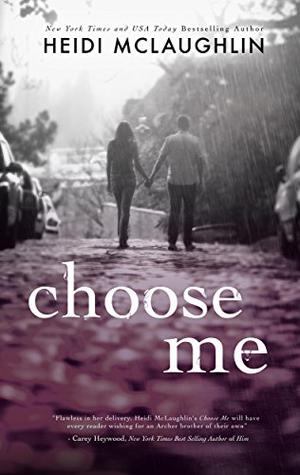 Choose Me by Heidi McLaughlin