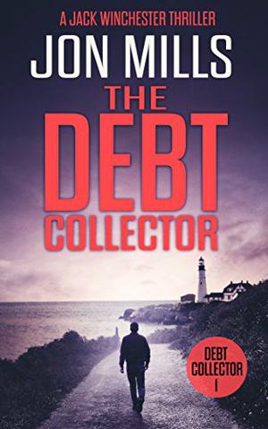 The Debt Collector by Jon Mills