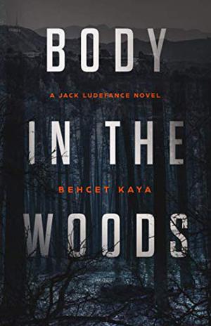 Body In The Woods (Jack Ludefance #2)