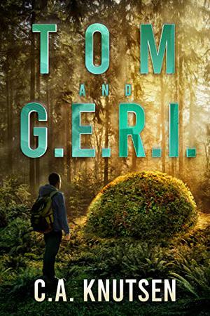 Tom and G.E.R.I. by C.A. Knutsen