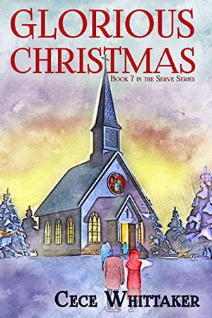 Glorious Christmas by Cece Whittaker