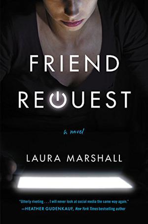 Friend Request by Laura Marshall