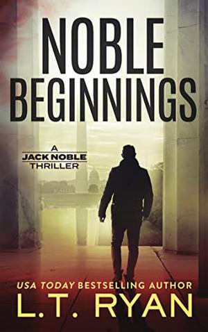 Noble Beginnings by L.T. Ryan