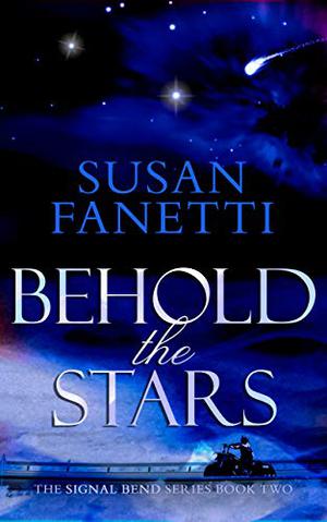 Behold the Stars by Susan Fanetti