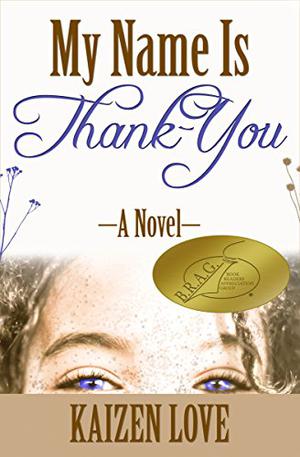 My Name Is Thank-You by Kaizen Elizabeth Love