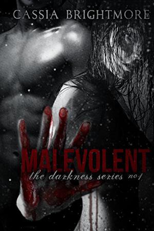 Malevolent (Darkness #1)