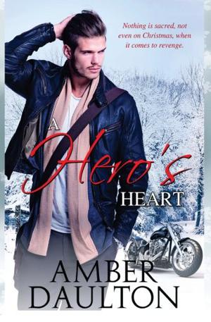 A Hero's Heart by Amber Daulton