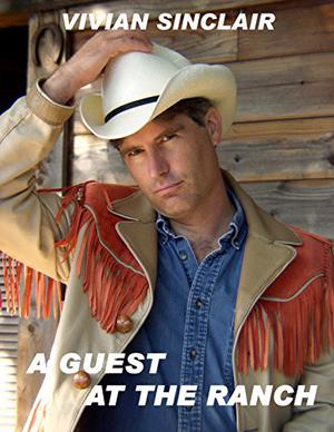 A Guest At The Ranch by Vivian Sinclair