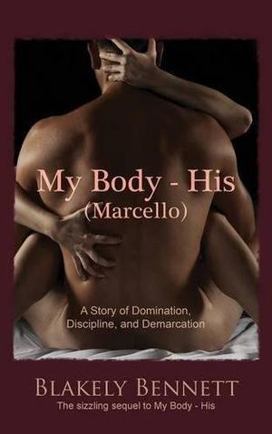 My Body-His  (Marcello) (My Body Trilogy #2)