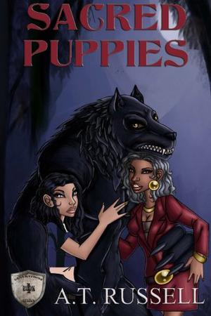 Sacred Puppies by A.T. Russell