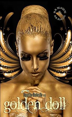 Golden Doll by B.B. Blaque