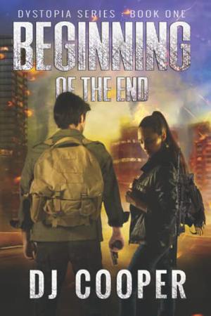 The Beginning of the End by D.J. Cooper