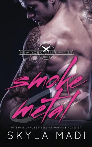 Smoke & Metal by Skyla Madi