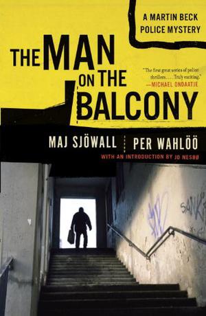 The Man on the Balcony by Maj Sjöwall, 麥伊·荷瓦兒, Per Wahlöö, 培爾·法勒