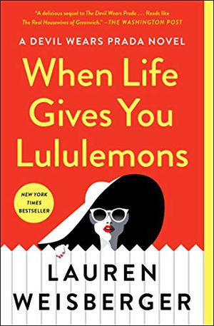 When Life Gives You Lululemons (The Devil Wears Prada #3)