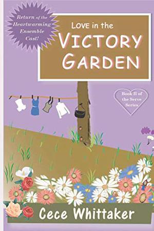 Love in the Victory Garden (The Serve #2)