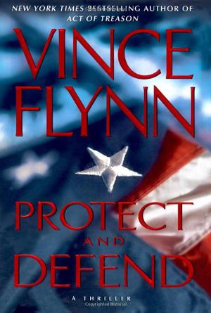 Protect and Defend (Mitch Rapp #10)