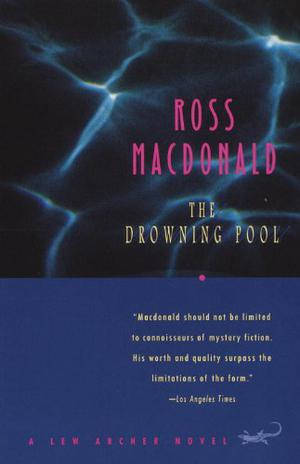 The Drowning Pool (Lew Archer #2)