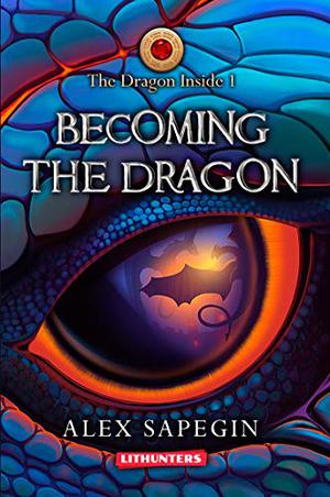 Becoming the Dragon by Alex Sapegin