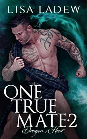 Dragon's Heat (One True Mate #2)