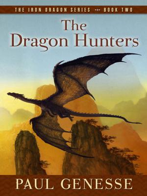 The Dragon Hunters (The Iron Dragon #2)