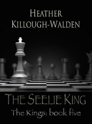 The Seelie King (The Kings #5)